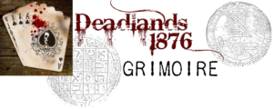 Deadlands 1876 Grimoire